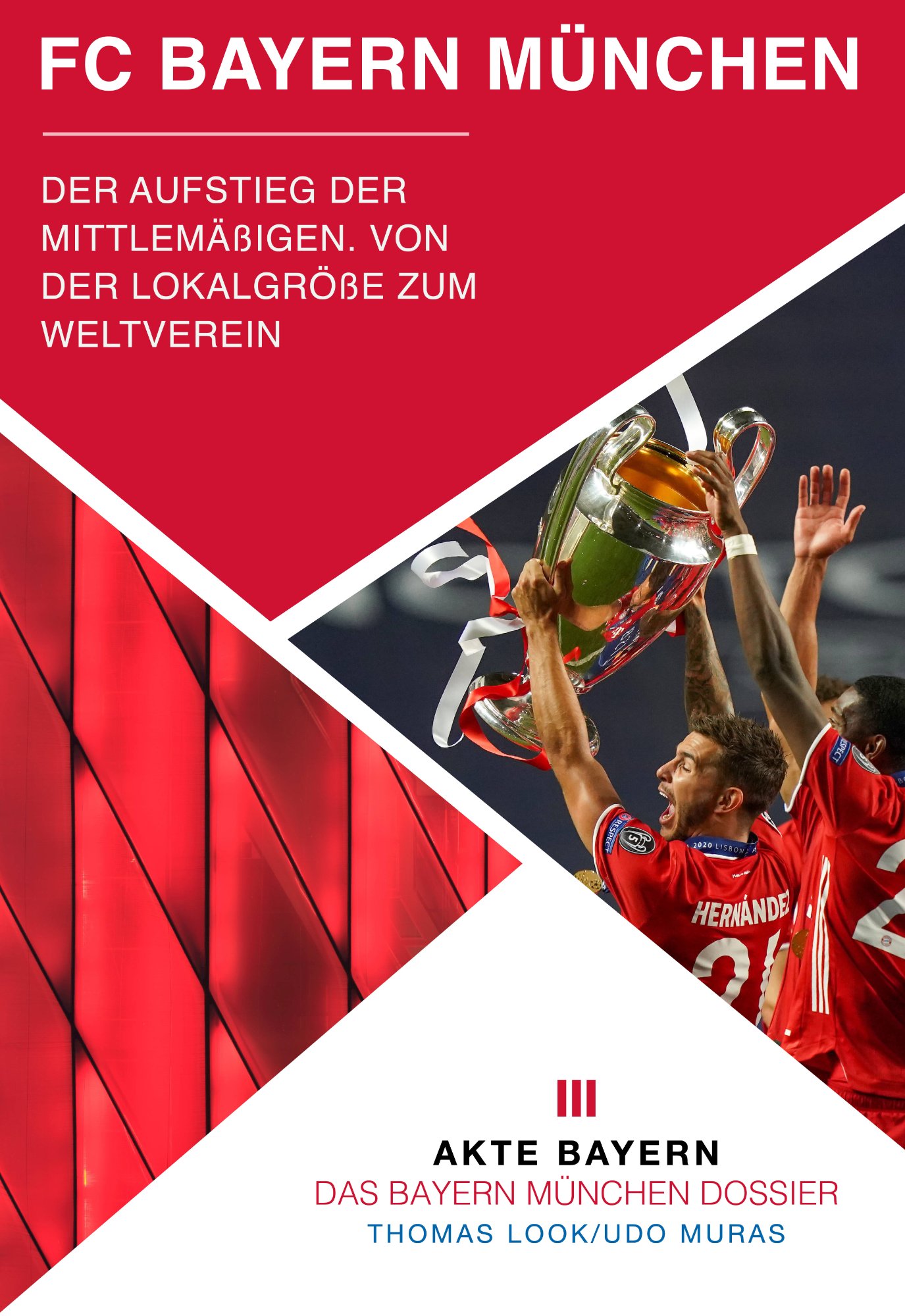 Akte Bayern — Club-Dossier FC Bayern München